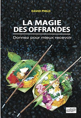 David Phild mon livre La magie des offrandes
