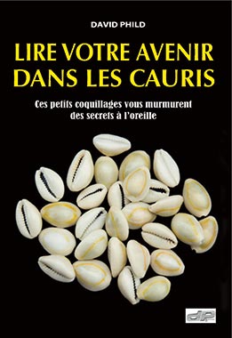 David Phild mon livre Lire votre avenir dans les cauris