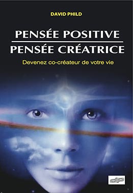 David Phild mon livre Pensée Positive - Pensée Créative
